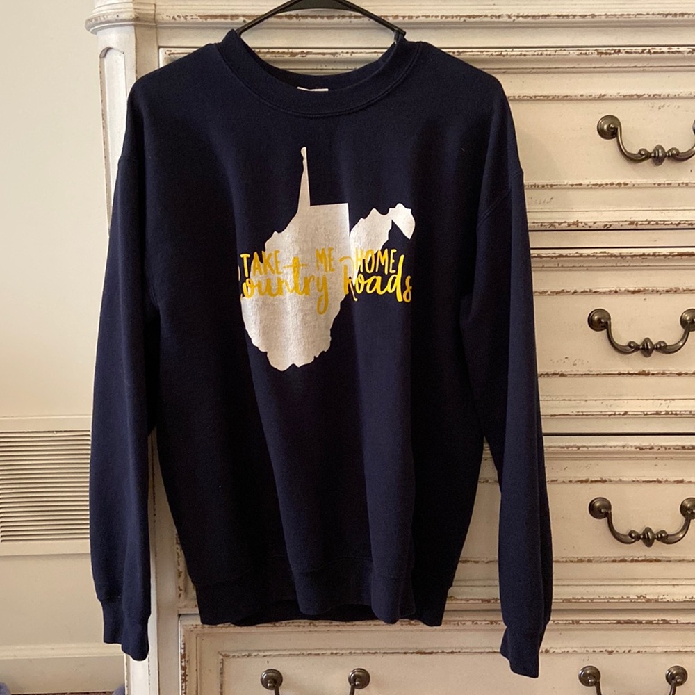 Take me home country roads sweatshirt